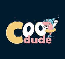 cool dude slogan and fish with radio illustration for print vector