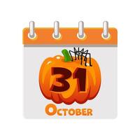 Calendar of 31 October - Happy Halloween Day. Halloween pumpkin with a spider. Illustration for page of calendar or your print, greeting card vector