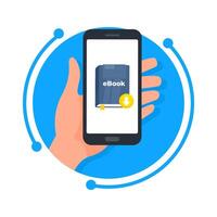 Hand is holding a smartphone with an ebook displayed on the screen, downloading it for digital reading vector
