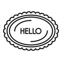 Hello sign with oval frame showing greeting and welcome vector