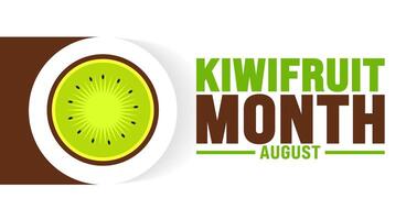 Kiwifruit Month is observed every year in August. Holiday concept. Template for background, banner, card, poster, placard, design template with unique shapes with standard color. vector