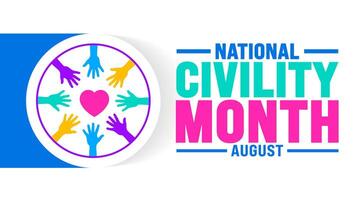 National Civility Month is observed every year in August. Holiday concept. Template for background, banner, card, poster, placard, design template with unique shapes with standard color. vector