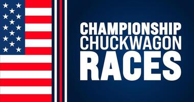 National Championship Chuckwagon Races is observed every year in August. Holiday concept. Template for background, banner, card, poster, placard, design template with unique shapes with standard color vector