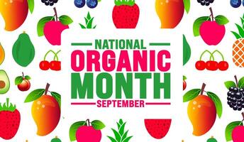 National Organic Month is observed every year in September. Holiday concept. Template for background, banner, card, poster, placard, design template with unique shapes with standard color. vector