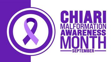 Chiari Malformation Awareness Month is observed every year in September. Holiday concept. Template for background, banner, card, poster, placard, design template with unique shapes with standard color vector