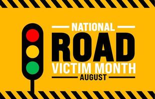 National Road Victim Month is observed every year in August. Holiday concept. Template for background, banner, card, poster, placard, design template with unique shapes with standard color. vector