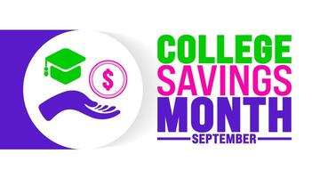 College Savings Month is observed every year in September. Holiday concept. Template for background, banner, card, poster, placard, design template with unique shapes with standard color. vector