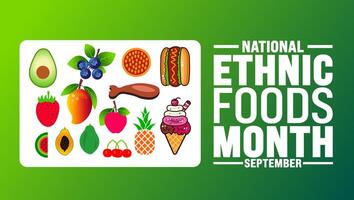 National Ethnic Foods Month is observed every year in September. Holiday concept. Template for background, banner, card, poster, placard, design template with unique shapes with standard color. vector