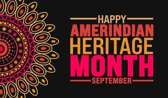 Amerindian Heritage Month is observed every year in September. Holiday concept. Template for background, banner, card, poster, placard, design template with unique shapes with standard color. vector