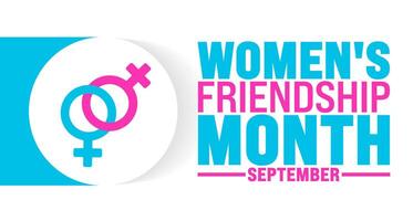Women's Friendship Month is observed every year in September. Holiday concept. Template for background, banner, card, poster, placard, design template with unique shapes with standard color. vector