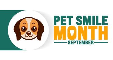 Pet Smile Month is observed every year in September. Holiday concept. Template for background, banner, card, poster, placard, design template with unique shapes with standard color. vector