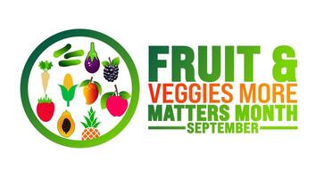 National Fruit and Veggies More Matters Month is observed every year in September. Holiday concept. Template for background, banner, card, poster, placard, design template with unique shapes. vector
