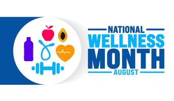 National Wellness Month is observed every year in August. Holiday concept. Template for background, banner, card, poster, placard, design template with unique shapes with standard color. vector