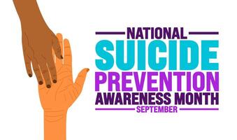 National Suicide Prevention Awareness Month background or banner template observed every year in September. Template for background, banner, card, poster, placard, design template with unique shapes. vector