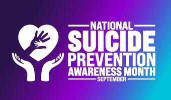 National Suicide Prevention Awareness Month background or banner template observed every year in September. Template for background, banner, card, poster, placard, design template with unique shapes. vector