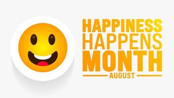 Happiness Happens Month is observed every year in August. Holiday concept. Template for background, banner, card, poster, placard, design template with unique shapes with standard color. vector