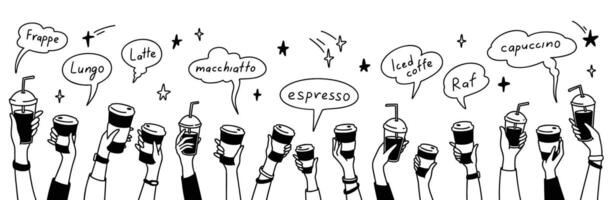 Doodle hands up with coffee. Crowd of people, men and children holding disposable glass and paper cups. Teamwork concept background. Different named types of drinks vector