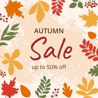 Sale autumn card with textured background with typography. Abstract colorful leaves of maple, rowan, chestnut and berries. Grunge texture and hand drawn effect. For poster, social media, cover vector
