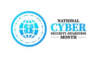National Cyber Security Awareness Month is an annual campaign held every October to raise awareness about the importance of cybersecurity. Holiday concept. Template for background, banner, . vector