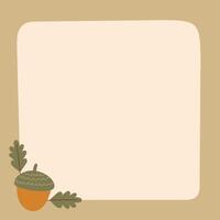 Autumn Themed Frame with Acorn and Oak Leaves on Beige Background for Seasonal Greetings and Illustrations. vector