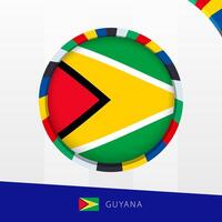Guyana Flag with Colorful Circle Border. vector