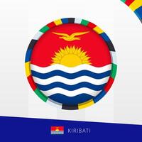 Kiribati Flag with Colorful Circle Border. vector