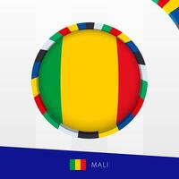 Mali Flag with Colorful Circle Border. vector