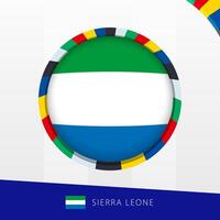 Sierra Leone Flag with Colorful Circle Border. vector
