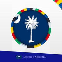 South Carolina Flag with Colorful Circle Border. vector