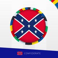 Confederate Flag with Colorful Circle Border. vector
