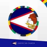 American Samoa Flag with Colorful Circle Border. vector