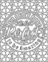 you don't have to be perfect to be amazing motivational coloring page. vector