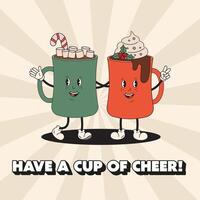 Christmas winter cups win cocoa with marshmallow and hot chocolate with cream in retro groovy style. Have a cup of cheer, Christmas greeting card, poster, holiday decorative print. vector