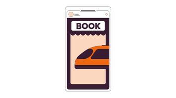Booking train ticket phone screen 2D object animation. Railway ride flat color cartoon 4K , alpha channel. Electronic reservation of e-ticket for railroad animated item on white background video