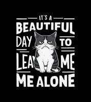 a black and white cat is a beautiful day to learn me alone. vector