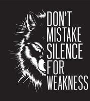 don't mistake silence for weakness vector