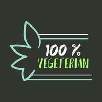 Vegetarian 100 percent icon label with line and leaf on dark background. illustration. vector
