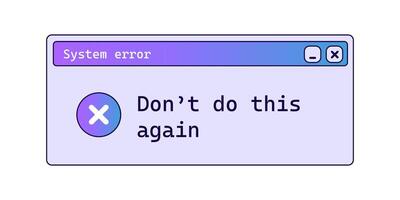 Retro system error message with gradient . Warning message on screen. vector