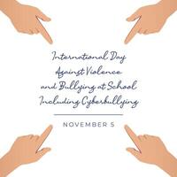 International Day Against Violence and Bullying at School including Cyberbullying design template good for celebration usage. flat design. eps 10. vector
