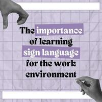 Sign Language Inclusivity in Workplace Linkedin Post template