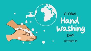Global Handwashing Day. 15 October. Handwashing with water and soap. Flat design with hands and globe illustration. vector