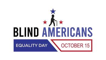 Blind Americans Equality Day is observed every year on October. Medical Healthcare Awareness concept. background, placard, banner template illustration design. vector