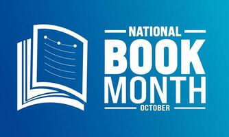 October is National book month .celebration focuses on the importance of reading, writing ,literature. use to background vector