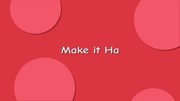 Make it Happen. Motivational Statement. Typing Text Motion Graphics Animation video
