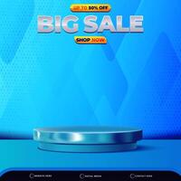3d big sale banner social media template post with blank space podium for product with abstract gradient blue background design vector