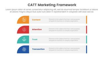 catt marketing framework infographic 4 point stage template with long rectangle box vertical stack for slide presentation vector