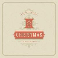 Merry christmas and happy new year text greeting card vintage typographic design, decoration with tree symbol vector