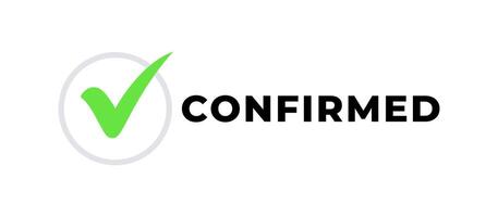 Confirm icon. Confirmed sign. Check box vector