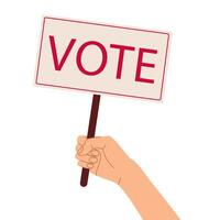 Election 2024. Voting concept. Hand holding sign with text Vote. Flat isolated illustration vector