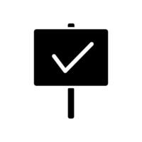Check mark on placard icon. Placard flat solid icon for approval, protest, debate, politics, voting concept vector